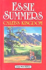 Caleb's Kingdom (Large Print)