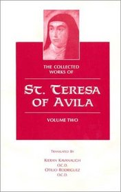 Collected Works of St. Teresa of Avila, Vol 2