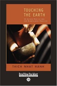 Touching the Earth (EasyRead Comfort Edition): 46 Guided Meditations for Mindfulness Practice