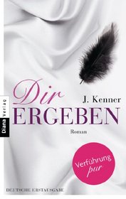 Dir ergeben (Stark Trilogy, #2)