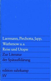 Reise und Utopie: Zur Literatur d. Spataufklarung (Edition Suhrkamp) (German Edition)