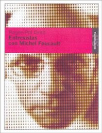 Entrevistas Con Michel Foucault (Spanish Edition)