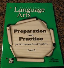Preparation and Practice for ITBS, Stanford-9, and TerraNova Grade 3 (McGraw-Hill Language Arts)
