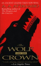 The Wolf and the Crown (Arthor, Bk 3)
