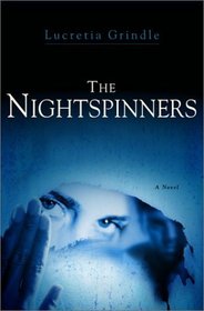 The Nightspinners : A Novel