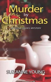 Murder by Christmas (Edna Davies mysteries) (Volume 4)