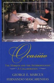 Ocasi<o: The Marquis and the Anthropologist, A Collaboration (Alterations Book Series)