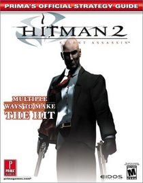Hitman 2: Silent Assassin : Prima's Official Strategy Guide (Prima's Official Strategy Guides)