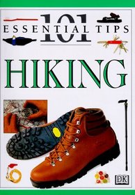 101 Essential Tips: Hiking (101 Essential Tips)