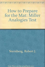 How to Prepare for the Mat: Miller Analogies Test (Barron's How to Prepare for the MAT)