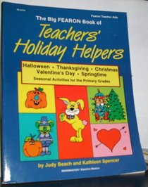 Big Fearon Book of Teacher's Holiday Helpers (Teacher's Holiday Helper's)