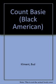 Count Basie Bandleader and Musician (Black American Series)