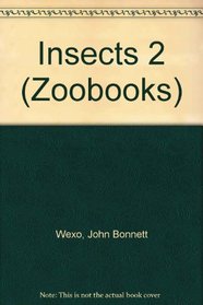 Insects 2 (Zoobooks Ser.))