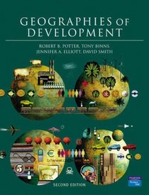 Introduction to Physical Geography and the Environment: WITH An Introduction to Human Geography, Issues for the 21st Century AND Geographies of Development