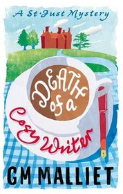 Death of a Cosy Writer (St. Just, Bk 1)