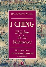 El I-Ching: Libro de las Mutaciones