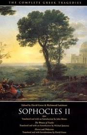 The Complete Greek Tragedies: Sophocles II (Complete Greek Tragedies, No 4)