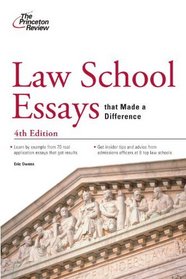 Law School Essays that Made a Difference, 4th Edition (Graduate School Admissions Guides)