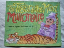 The Tiger and the Mad Millionaire (Voyages)