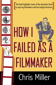 How I Failed as a Filmmaker