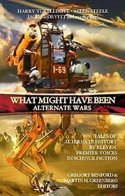 Alternate Wars (What Might Have Been, Vol 3)