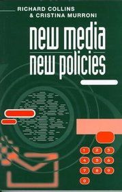 New Media, New Policies: Media and Communications Strategy for the Future