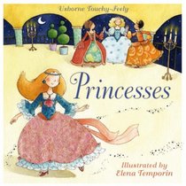 Touchy-feely Princesses (Touchy-Feely Board Books)