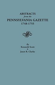 Abstracts from the Pennsylvania gazette, 1748-1755