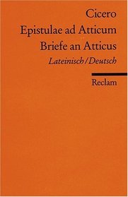Epistulae ad Atticum. Briefe an Atticus.