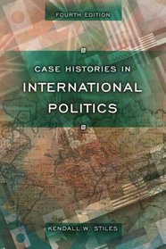 Case Histories in International Politics (4th Edition)