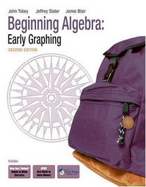 Beginning Algebra: Early Graphing (2nd Edition)