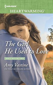 The Girl He Used to Love (Grace Note Records, Bk 1) (Harlequin Heartwarming, No 148) (Larger Print)