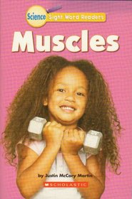 Muscles (Science Sight Word Readers)