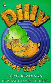 Dilly Saves the Day (Dilly Series)