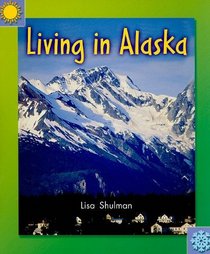 Living in Alaska, Social Studies Grade 3: Level C (Instep Readers)