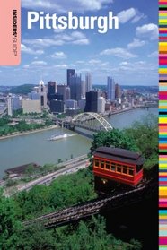 Insiders' Guide to Pittsburgh, 4th (Insiders' Guide Series)