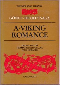 Gongu-Hrolfs Saga (UNESCO Collection of Representative Works. Icelandic Series) (The New Saga Library)