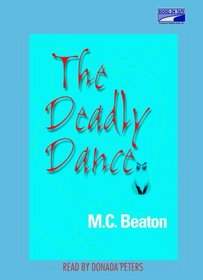 The Deadly Dance (Agatha Raisin, Bk 15) (Unabridged Audio CD)