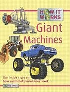 Giant Machines (How It Works)
