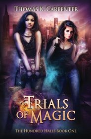 Trials of Magic (The Hundred Halls) (Volume 1)