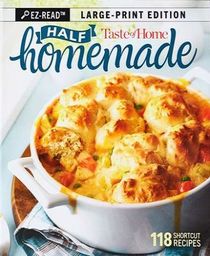 Taste of Home: Half Homemade, 2018 (Large Print)