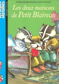 Les deux maisons de Petit Blaireau (French Edition)