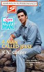 A Man Called Jesse (Love That Man!) (Harlequin Superromance, No 806)