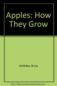 Apples, How They Grow