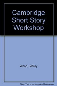 Cambridge Short Story Workshop