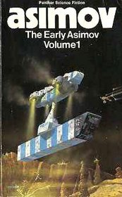 The Early Asimov; Or, Eleven Years of Trying: Vol.1 (Panther Science Fiction)