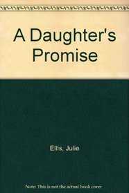 A Daughter's Promise