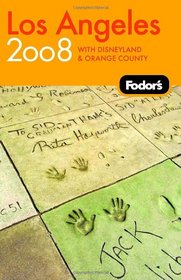 Fodor's Los Angeles 2008: With Disneyland and Orange County (Fodor's Gold Guides)