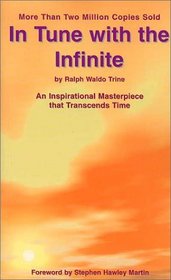 In Tune With the Infinite: An Inspirational Masterpiece that Tracends Time