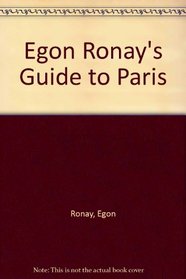 Egon Ronay's Guide to Paris